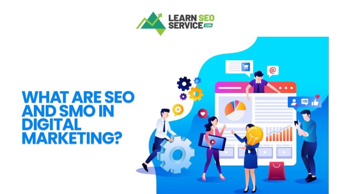 What are SEO and SMO in Digital Marketing? What are SEO and SMO in Digital Marketing?