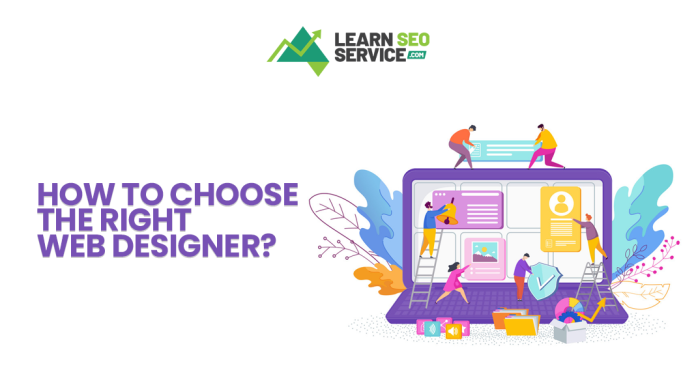 How to Choose the Right Web Designer? How to Choose the Right Web Designer