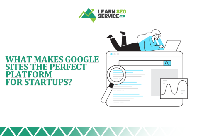 Google Sites: The Perfect Platform for Startups Explained