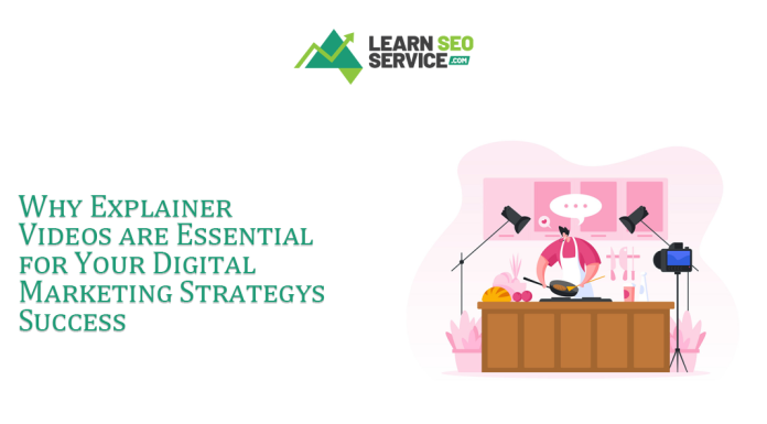 Why Explainer Videos are Essential for Your Digital Marketing Strategy’s Success Why Explainer Videos are Essential for Your Digital Marketing Strategy's Success