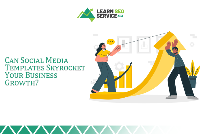 Can Social Media Templates Skyrocket Your Business Growth?