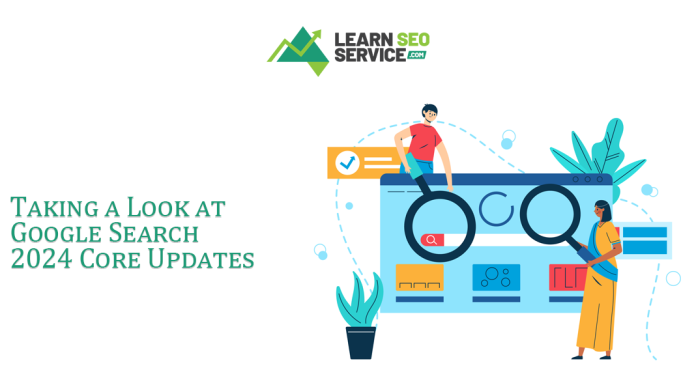 Taking a Look at Google Search 2024 Core Updates Taking a Look at Google Search 2024 Core Updates