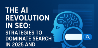 The AI Revolution in SEO: Strategies to Dominate Search in 2025 and Beyond The AI Revolution in SEO Strategies to Dominate Search in 2025